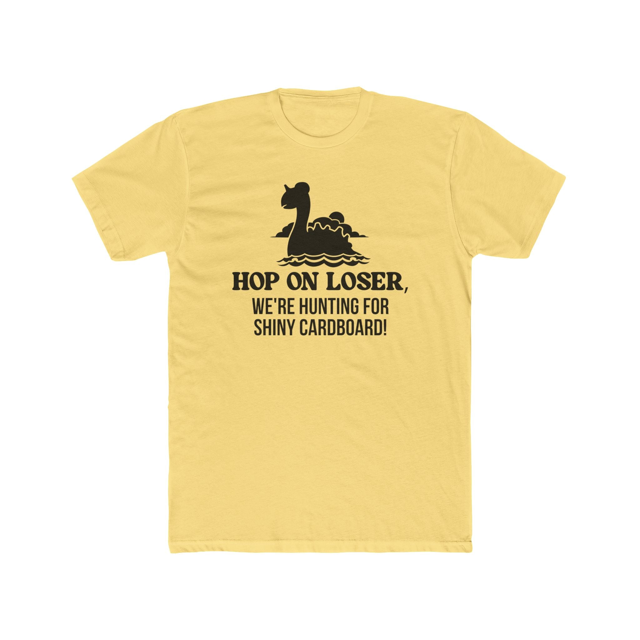 Hop On Loser (Shiny Cardboard) Unisex Shirt