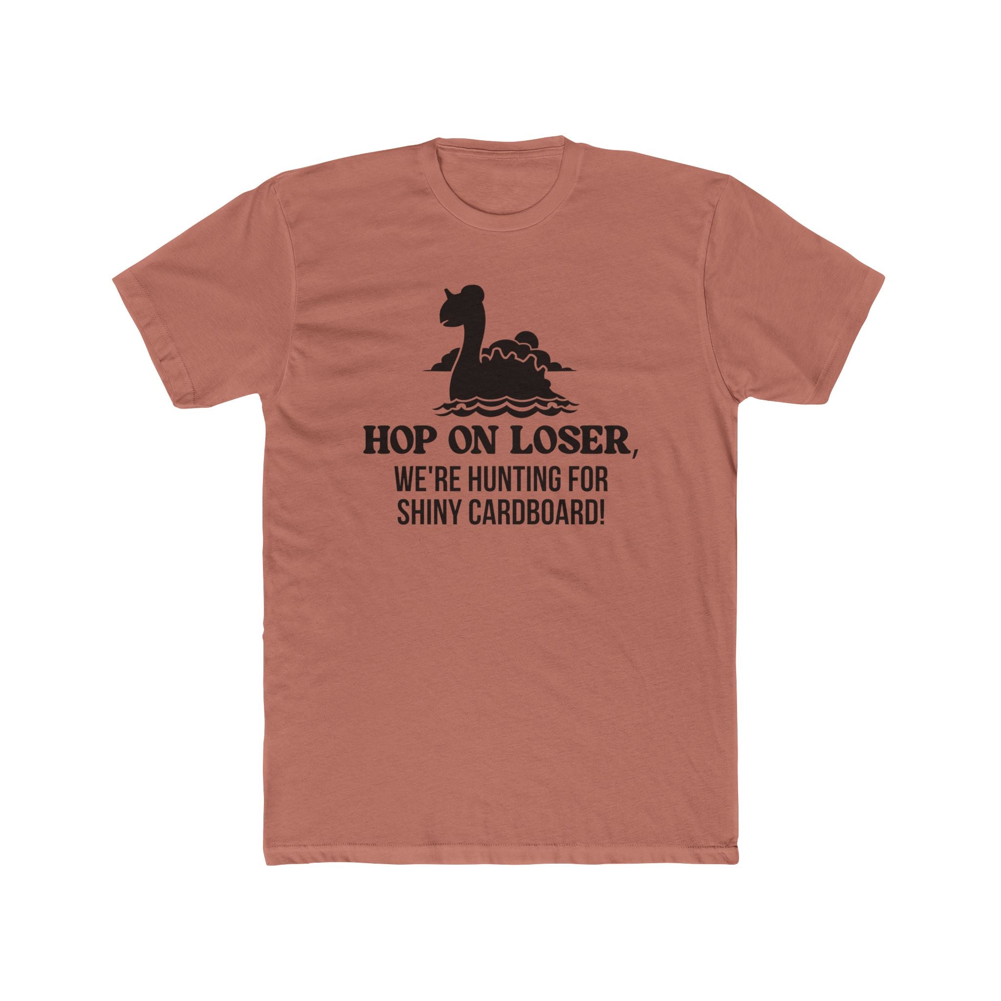 Hop On Loser (Shiny Cardboard) Unisex Shirt
