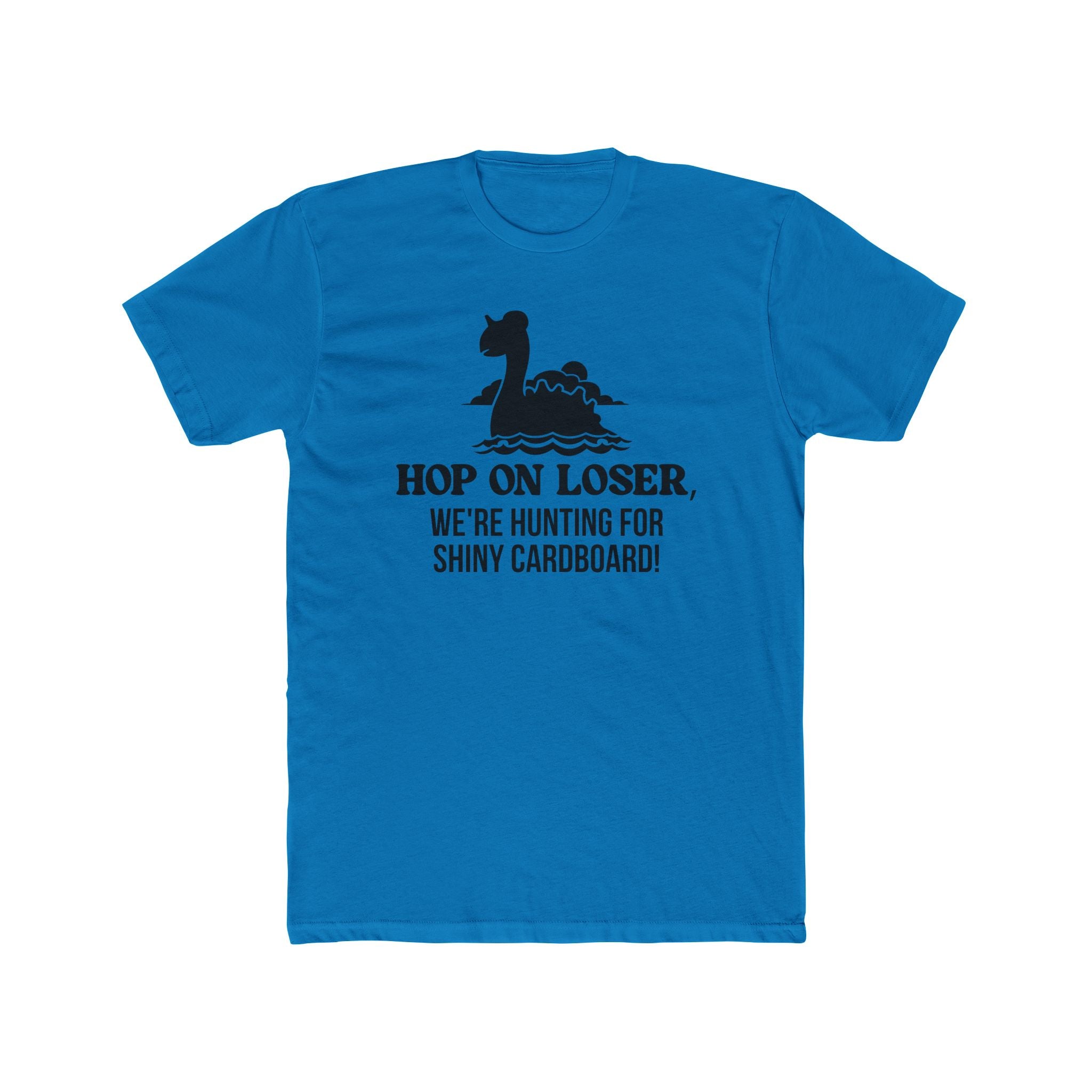 Hop On Loser (Shiny Cardboard) Unisex Shirt